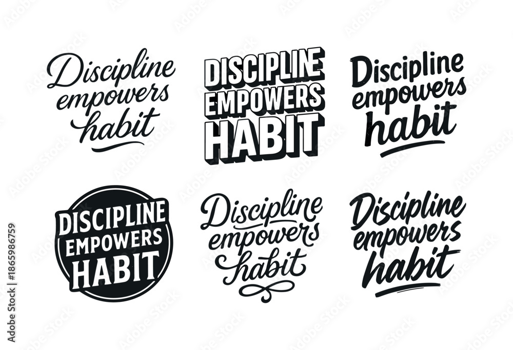 Obraz premium Diverse Lettering Styles. Discipline empowers habit. Set lettering. harmonious lettering variations of the same emblematic concept, each with different
