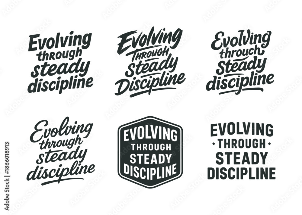Fototapeta premium Harmonious Lettering Variations. Evolving through steady discipline. Set lettering. harmonious lettering variations of the same emblematic concept (Chalkboard