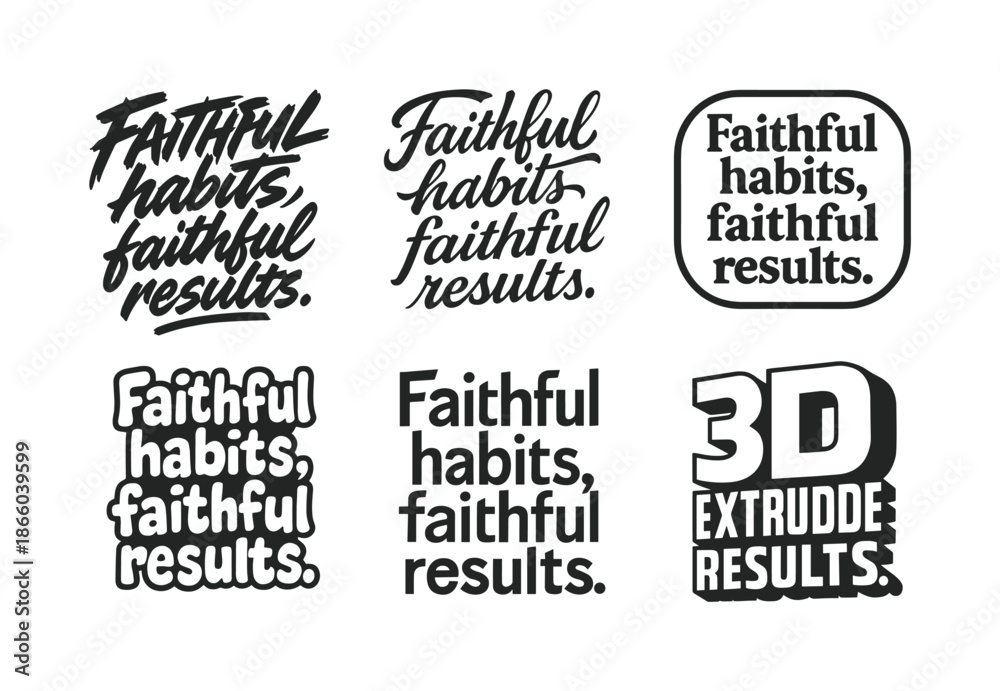 Fototapeta premium Creative Lettering Grid. Faithful habits, faithful results. Set lettering. harmonious lettering variations of the same emblematic concept, each with different
