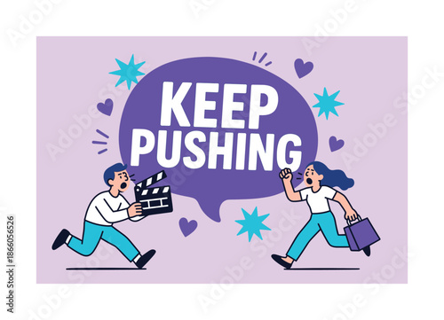 Keep Pushing Efforts. Keep Pushing banner, flat vector illustration, bold oversized text inside rounded blob, cartoon characters running and shouting near