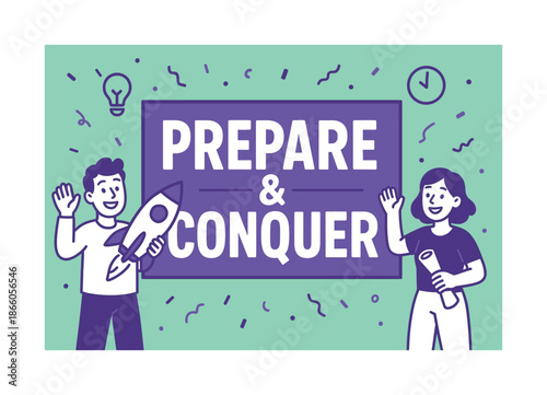 Prepare & Conquer Banner. Prepare & Conquer banner, flat vector illustration, bold oversized text inside rectangular frame, cartoon characters standing and
