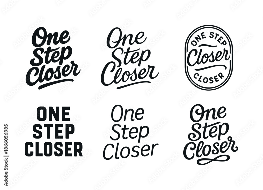 Fototapeta premium Diverse Lettering Styles. One step closer. Set lettering. harmonious lettering variations of the same emblematic concept, each with different