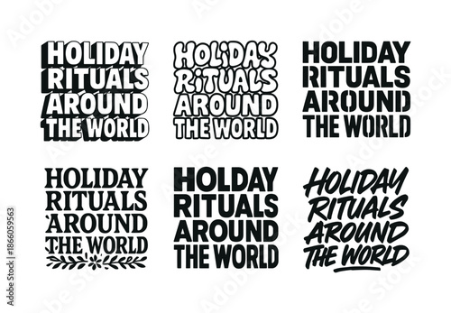 Global Lettering Styles. Holiday rituals around the world. Set lettering. harmonious lettering variations of the same emblematic concept, each with different