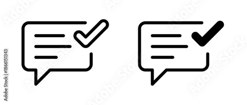 Speech Bubble and Checkmark Icon. Chat and Tick symbol