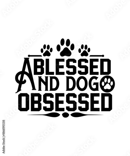 blessed and dog obsessed svg