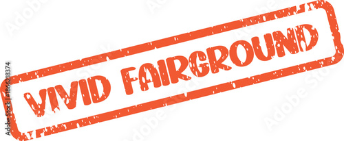 Vivid Fairground Grungy Orange Rubber Stamp Indicating a Place of Fun and Amusement