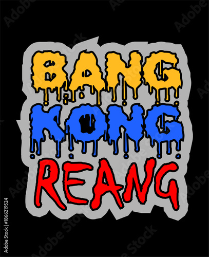 bangkong reang typography design vector for print t shirt