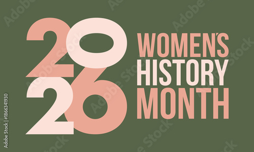 Women's History Month. The annual month that highlights the contributions of women to events in history. Celebrated during March in the United States, the United Kingdom, and Australia. Vector poster