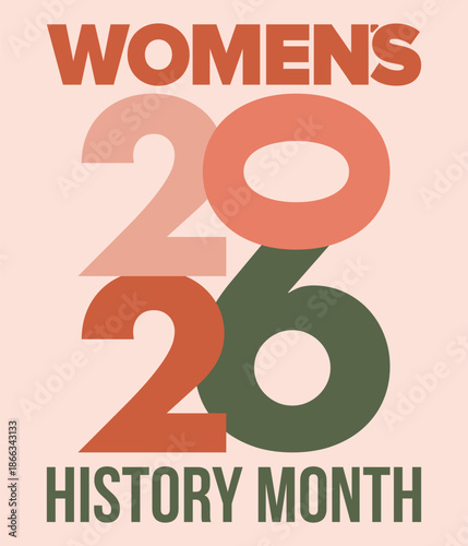 Women's History Month. The annual month that highlights the contributions of women to events in history. Celebrated during March in the United States, the United Kingdom, and Australia. Vector poster