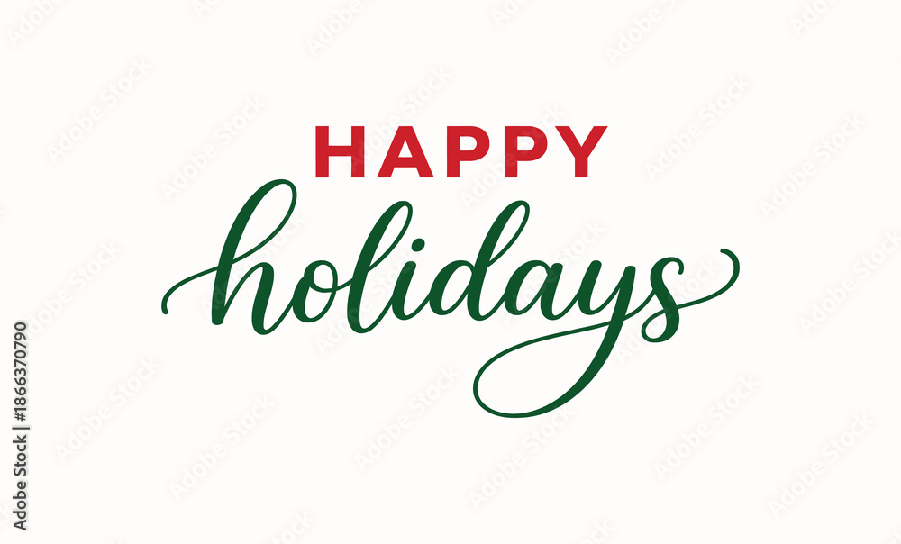Fototapeta premium Happy holidays greeting in festive red and green colors on a clean white background