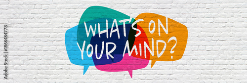 What's on your mind?