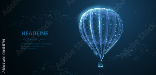 Drone. Low poly 3D hot air balloon built from glowing data lines. Innovation journey concept, digital growth, creative startup vision, futuristic travel metaphor. Polygonal illustration.