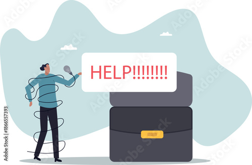 Need help and support to solve problem, desperate or burnout from overworked, request or ask for help.about a man and his life.