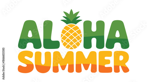 Aloha summer with a vibrant pineapple graphic, celebrating tropical vibes and warm seasons Vector