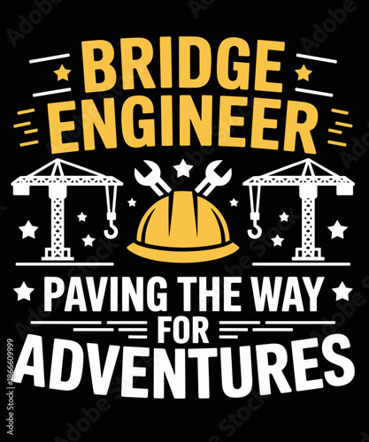 Bridge Engineer Paving the way for adventure