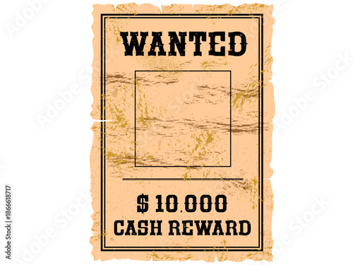 Aged Western Wanted poster with distressed text, grunge texture, and torn edges, offering a cash reward.