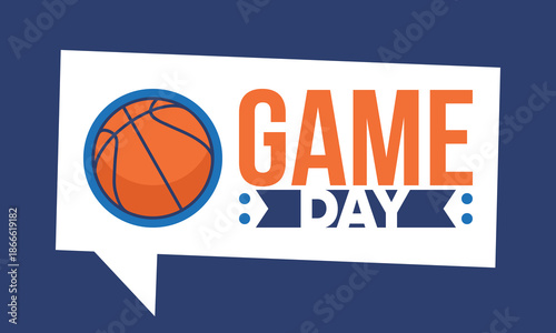 Game Day. Basketball playoff in March. Super sport party in United States. Final games of season tournament. Professional team championship. Ball for basketball. Sport poster. Vector