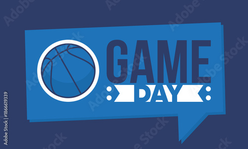 Game Day. Basketball playoff in March. Super sport party in United States. Final games of season tournament. Professional team championship. Ball for basketball. Sport poster. Vector