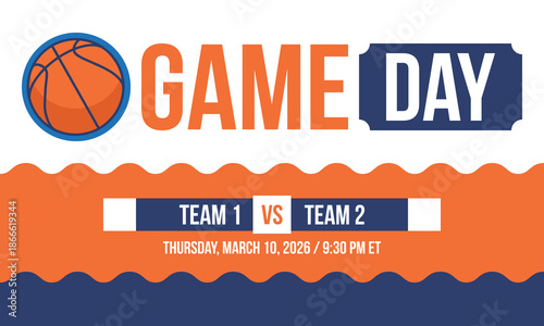 Game Day. Basketball playoff in March. Super sport party in United States. Final games of season tournament. Professional team championship. Ball for basketball. Sport poster. Vector