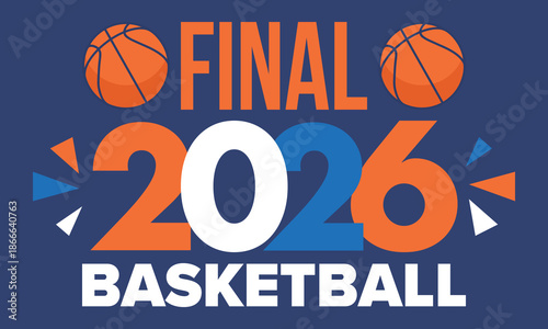 Final Game Day. Basketball playoff in March. Super sport party in United States. Final games of season tournament. Professional team championship. Ball for basketball. Sport poster. Vector