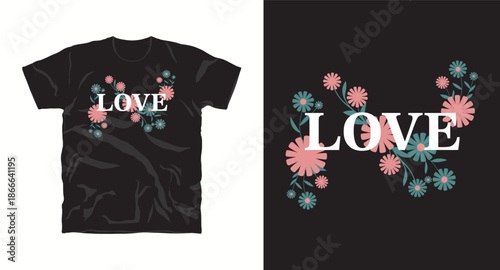 Valentine's day love with flower t-shirt design, modern and minimalist typography shirt design
