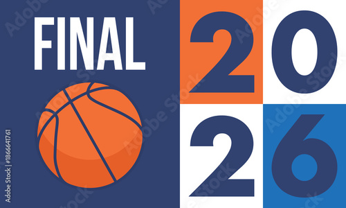 Final Game Day. Basketball playoff in March. Super sport party in United States. Final games of season tournament. Professional team championship. Ball for basketball. Sport poster. Vector