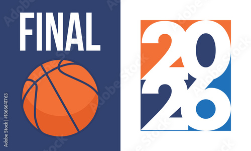 Final Game Day. Basketball playoff in March. Super sport party in United States. Final games of season tournament. Professional team championship. Ball for basketball. Sport poster. Vector