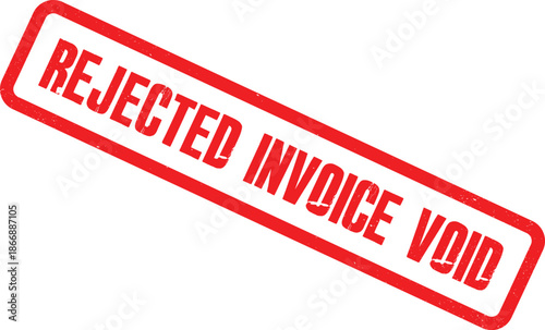 Red rejected invoice stamp on a white background indicating a voided document