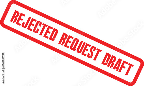 A rejected request draft stamp is prominently displayed on a white background