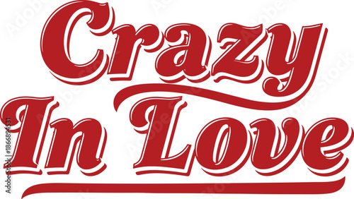 Crazy In Love Typography on White