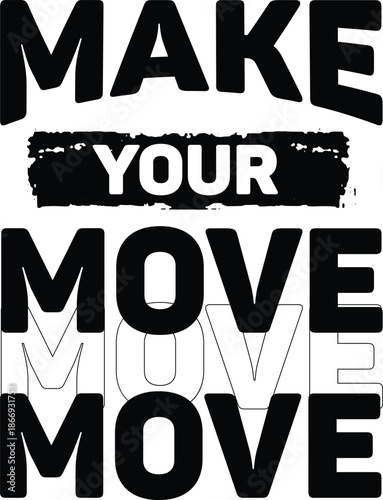 Motivational T-shirt design, Vector design Positive Motivational Quite T Shirt Design,