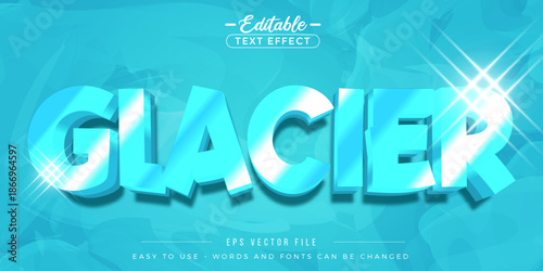 Editable text effects on glacier text.