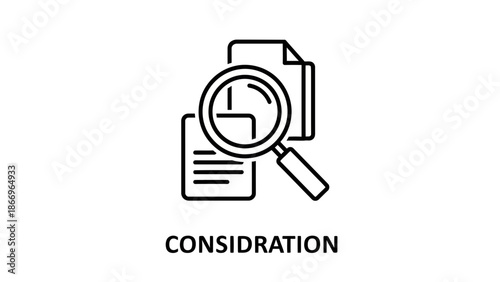 Simple line icon representing consideration with magnifying glass and documents.