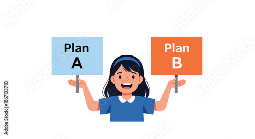 Happy young girl holding two signs for Plan A and Plan B, representing decision making, choice, strategy, and options.