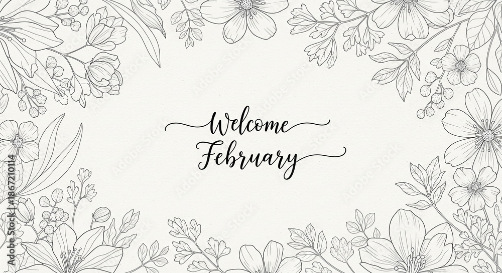 Fototapeta premium Elegant February Welcome Floral Wreath Illustration with Handwritten Script on White Background