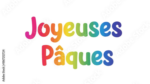Joyeuses Paques French Easter Greeting Text.