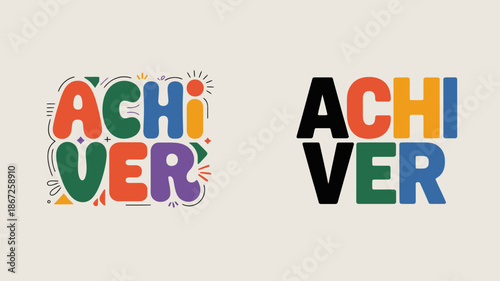 The image presents a split composition featuring the word achiever in vibrant colorful typography on both sides high quality professional detailed modern elegant stylish clean crisp