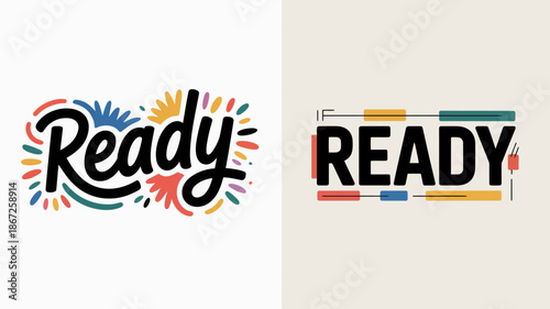 The image displays two distinct typographic designs of the word ready one colorful and playful the other minimalist and geometric high quality professional detailed modern elegant