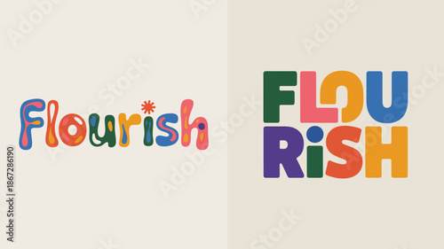 a vibrant and colorful graphic design featuring the word flourish depicted in two distinct and playful typographic styles side by side high quality professional detailed modern