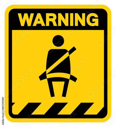 Occupants Must Be Seated and Belted When Vehicle Is In Motion Warning Sign, Vector Illustration, Isolate On White Background Label. EPS10