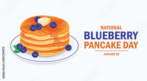 National Blueberry Pancake Day poster vector illustration. Pancakes with blueberries, butter and syrup on a plate vector. Template for background, banner, card. January 28 every year