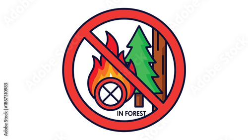 Prohibition sign clearly indicating that making a fire is strictly forbidden within the confines of any forest area to prevent environmental damage and wildfire spread.