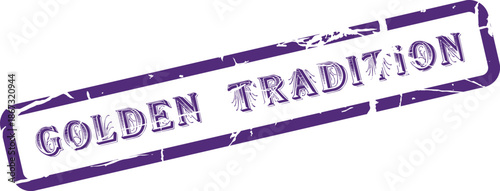 Golden Tradition distressed stamp mark signifying classic heritage and enduring customs