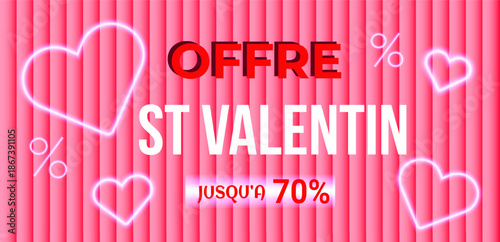 Valentines Day sale banner with glowing neon heart shapes, pink striped background and French discount text. Bright romantic promotion design for marketing, advertising, web banner and seasonal sale.
