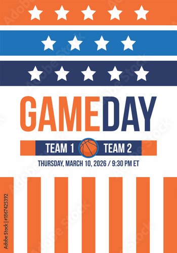 Game Day. Basketball playoff in March. Super sport party in United States. Final games of season tournament. Professional team championship. Ball for basketball. Sport poster. Vector
