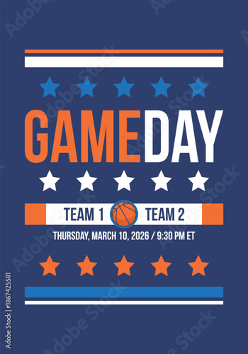 Game Day. Basketball playoff in March. Super sport party in United States. Final games of season tournament. Professional team championship. Ball for basketball. Sport poster. Vector