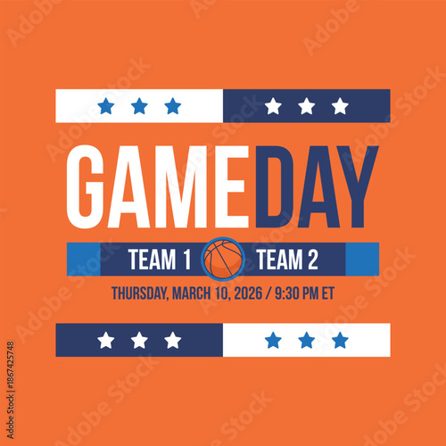 Game Day. Basketball playoff in March. Super sport party in United States. Final games of season tournament. Professional team championship. Ball for basketball. Sport poster. Vector