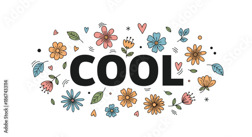 The word 'COOL' in bold black letters surrounded by a whimsical arrangement of colorful hand-drawn flowers, leaves, and hearts in a cute doodle style.
