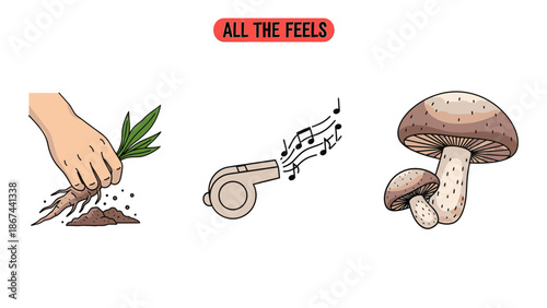 Illustration of hand planting, music notes, and mushrooms with text All The Feels.