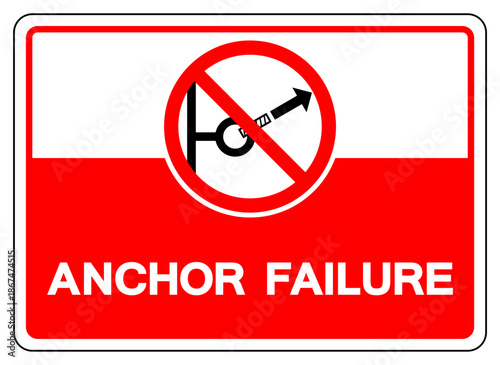 Anchor Failure Hazard Symbol Sign ,Vector Illustration, Isolate On White Background Label.EPS10